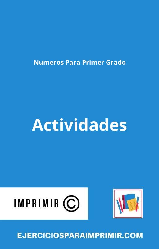 Actividades Con Numeros Para Primer Grado Para Imprimir