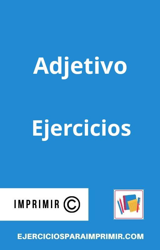 Ejercicios De Adjetivo Para Imprimir