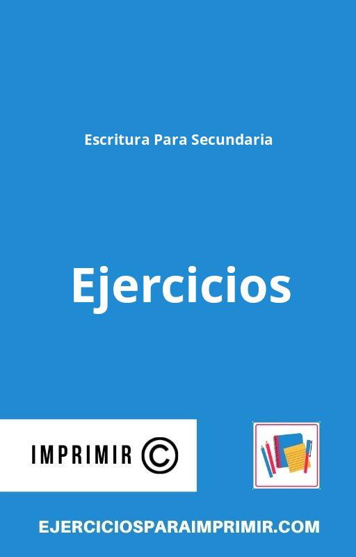 Ejercicios De Escritura Para Secundaria Para Imprimir